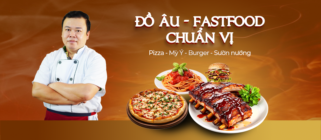 ĐỒ ÂU - FASTFOOD CHUẨN VỊ