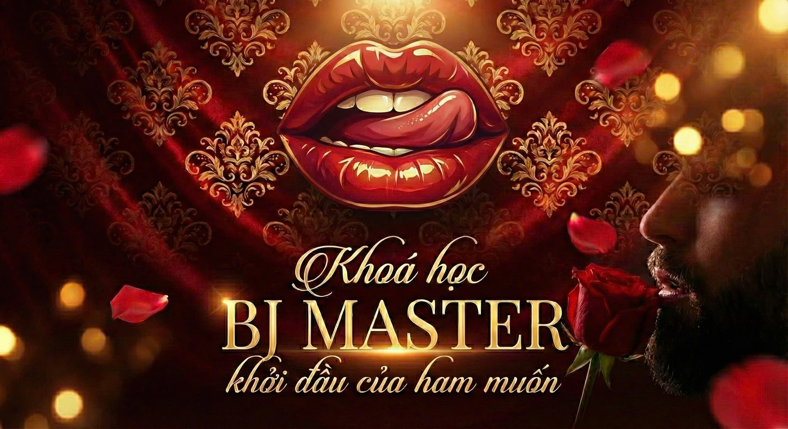 BJ MASTER - KHỞI ĐẦU CỦA HAM MUỐN