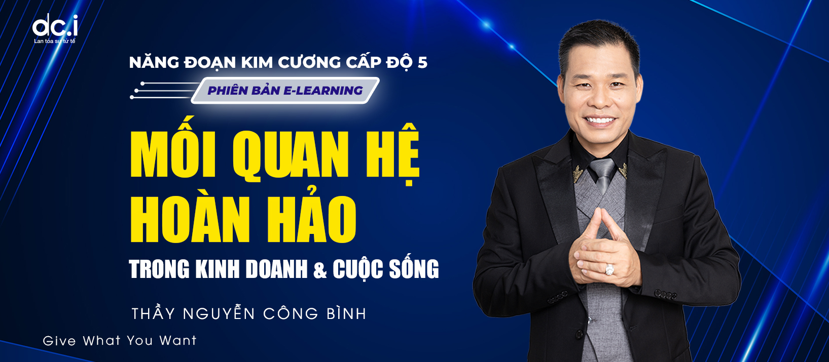 DCI LEVEL 5 - MỐI QUAN HỆ HOÀN HẢO (COMBO THÀNH VIÊN)