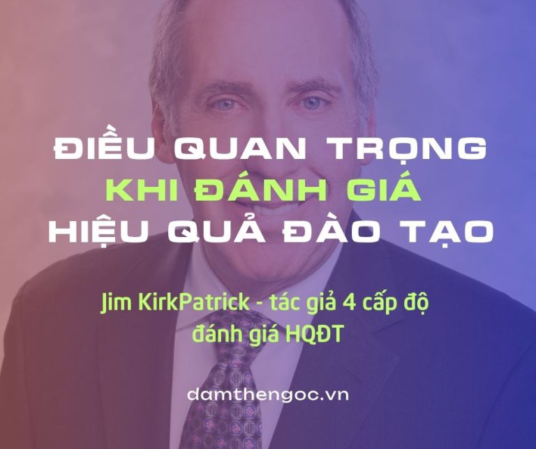 Thầy Jim Kirkpatrick Tiết Lộ Tương Lai của Đánh Giá Hiệu Quả Đào Tạo – Video mới nhất